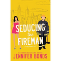 Seducing the Fireman - Paperback