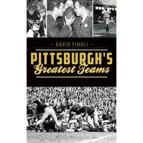 Pittsburgh's Greatest Teams