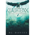 Cuauhtémoc: Águila Descendente - Paperback