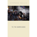 To the Barricades - Paperback