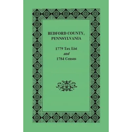 Bedford County 1779 Tax List and 1784 Census