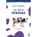 La Vaca Púrpura: Diferénciate Para Transformar Tu Negocio - Paperback