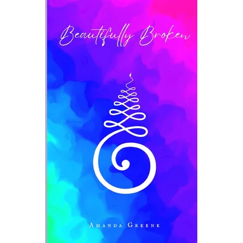 Beautifully Broken - Paperback