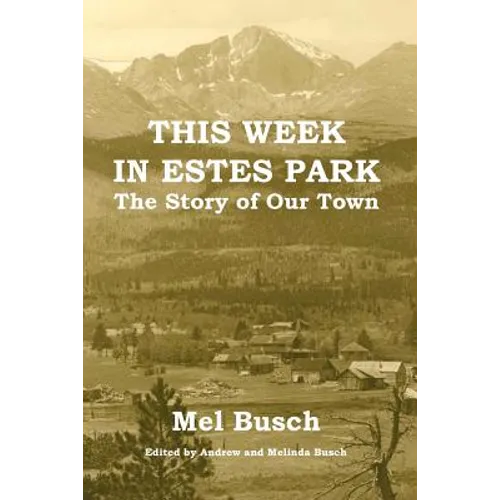 This Week in Estes Park: The Story of Our Town