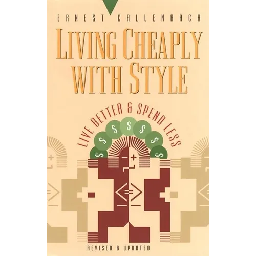 Living Cheaply with Style: Live Better and Spend Less - Paperback