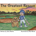 The Greatest Rescue - Hardcover