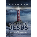 Shelters by Jesus: Christ's Lighthouse Part 5 - Paperback
