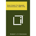 War Comes To Quaker Pennsylvania, 1682-1756 - Paperback