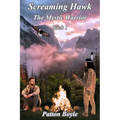 Screaming Hawk: The Mystic Warrior - Paperback