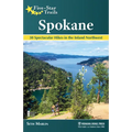 Five-Star Trails: Spokane: 30 Spectacular Hikes in the Inland Northwest