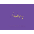 Audrey: Wise Words For a Life of Meaning - Paperback