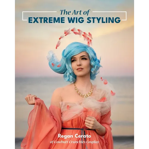 The Art of Extreme Wig Styling - Paperback