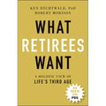 What Retirees Want - Paperback