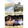 Magic of Winter: A Celtic Legends Novel - Paperback