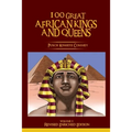 100 GREAT AFRICAN KINGS AND QUEENS ( Volume 1): Revised Enriched Edition ( Black/White ) - Paperback