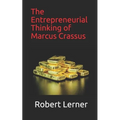 The Entrepreneurial Thinking of Marcus Crassus - Paperback