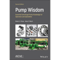 Pump Wisdom: Essential Centrifugal Pump Knowledge for Operators and Specialists - Hardcover
