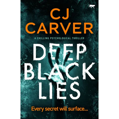Deep Black Lies: A Chilling Psychological Thriller - Paperback