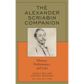 The Alexander Scriabin Companion: History, Performance, and Lore - Paperback