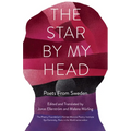 The Star by My Head: Poets from Sweden - Paperback