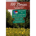 100 Stories from 100 Counties: The Lesser Known History of North Carolina-Part 2
