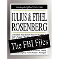 Julius and Ethel Rosenberg: The FBI Files
