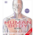 The Human Body Book: An Illustrated Guide to Its Structure, Function, and Disorders - Hardcover