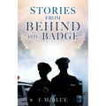 Stories from Behind the Badge
