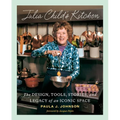 Julia Child's Kitchen: The Design, Tools, Stories, and Legacy of an Iconic Space - Hardcover