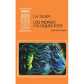 La Tigra Los Monos Enloquecidos - Paperback