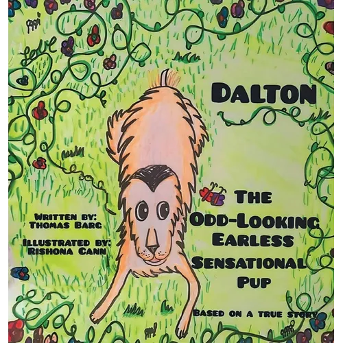 Dalton: The Odd-Looking Earless Sensational Pup - Hardcover