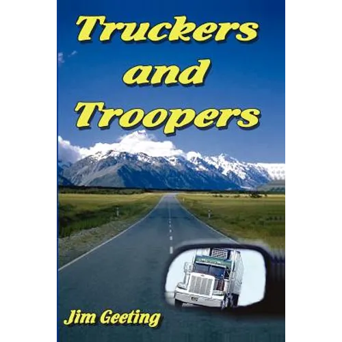 Truckers and Troopers