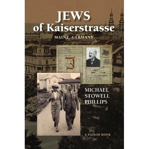 Jews of Kaiserstrasse - Mainz, Germany