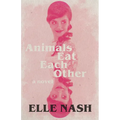 Animals Eat Each Other - Paperback