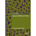 Cause and Effect in Fiction - Hardcover