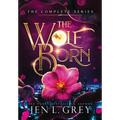 The Wolf Born Trilogy Complete Series - Hardcover