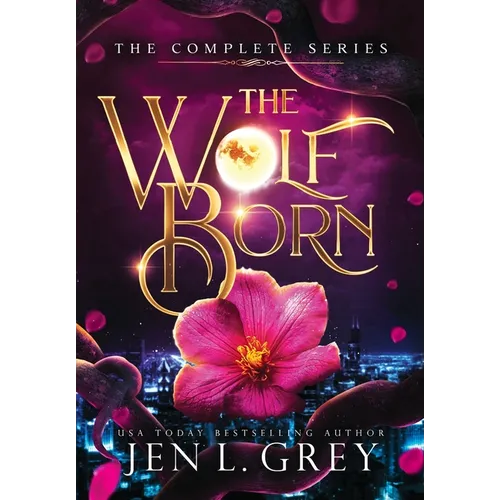 The Wolf Born Trilogy Complete Series - Hardcover