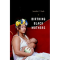 Birthing Black Mothers - Paperback
