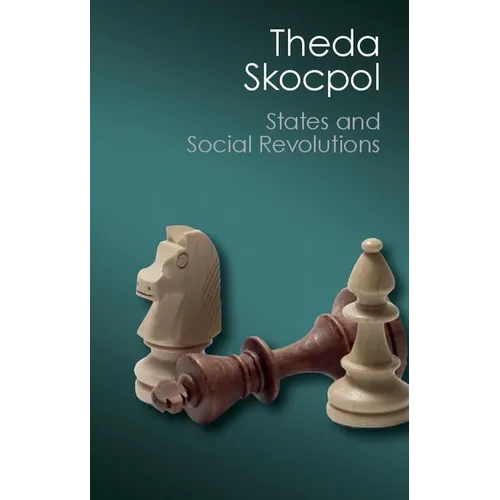 States and Social Revolutions - Paperback