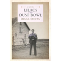Lilacs in the Dust Bowl - Paperback