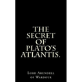 The Secret Of Plato's Atlantis. - Paperback