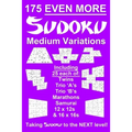 175 Even More Sudoku Medium Variations: Taking regular suduko variation and variants puzzles to the next level - brain training puzzles- handy, pocket - Paperback