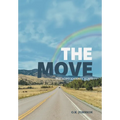 The Move: The Long Journey Home - Hardcover