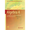 Algebra 4: Lie Algebras, Chevalley Groups, and Their Representations - Paperback