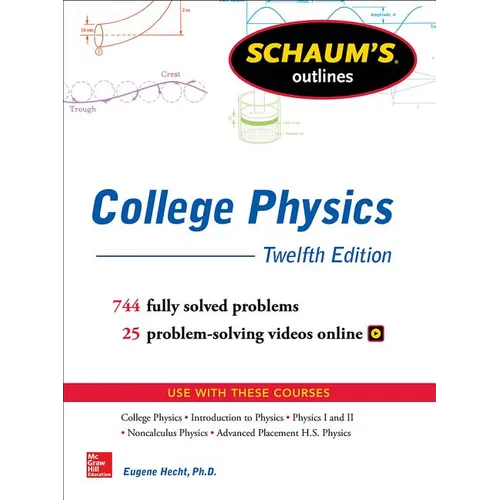 Schaum's Outline of College Physics, Twelfth Edition - Paperback