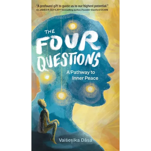 The Four Questions: A Pathway to Inner Peace - Hardcover
