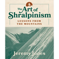 The Art of Shralpinism: Lessons from the Mountains - Paperback