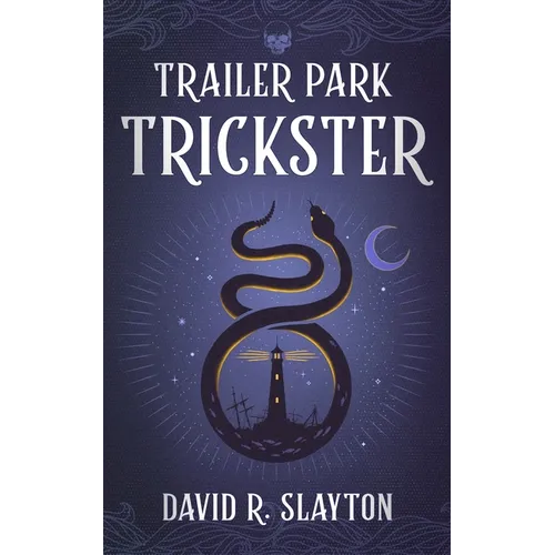 Trailer Park Trickster - Hardcover