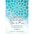 Spirit Would Like You to Know: A Colouring Journal to Explore Your Soul - Paperback