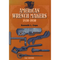 American Wrench Makers 1830-1930 - Paperback